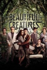 Nonton Film Beautiful Creatures (2013)