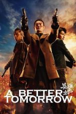 Nonton Film A Better Tomorrow (2018)