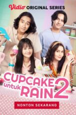 Cupcake Untuk Rain Season 2 (2022)