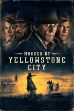 Nonton Film Murder at Yellowstone City (2022)