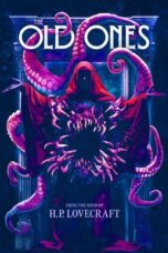 Nonton Film H. P. Lovecraft's The Old Ones (2024)