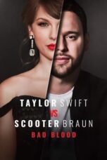 Nonton Film Taylor Swift vs Scooter Braun: Bad Blood (2024)