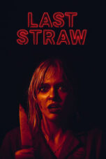 Nonton Film Last Straw (2024)