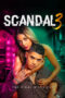 Scandal 3: The Final & Sexiest (2025)